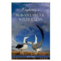 Exploring a Sub-Antarctic Wilderness (Signed & Inscribed)