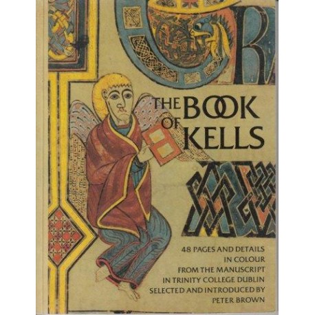 The Book Of Kells: A Selection