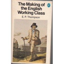 The Making of the English Working Class