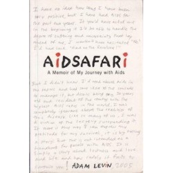 AIDSAFARI. A Memoir of My Journey with AIDS