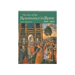 The Art Of The Renaissance In Rome 1400-1600