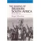 The Making Of Modern South Africa: Conquest, Apartheid, Democracy