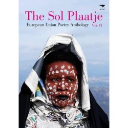 The Sol Plaatje European Union Poetry Anthology Volume VI