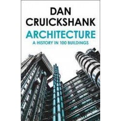 Architecture: A History Of Architecture In 100 Buildings