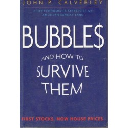 Bubbles: And How To Survive Them