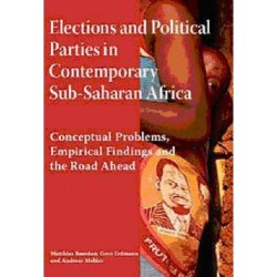 Votes, Money And Violence - Political Parties and Election in Sub-Saharan Africa
