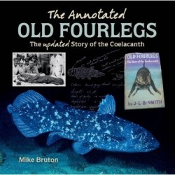 The Annotated Old Fourlegs - The Updated Story of the Coelacanth (Signed)