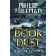 La Belle Sauvage - The Book Of Dust: Book 1