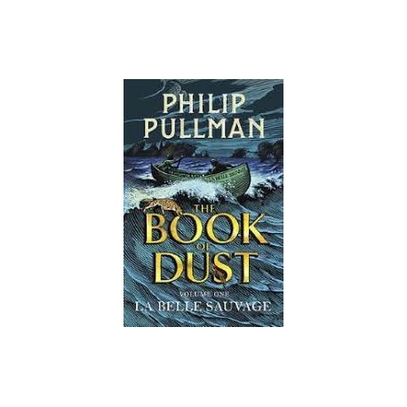 La Belle Sauvage - The Book Of Dust: Book 1