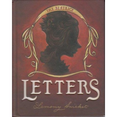 Snicket Lemony The Beatrice Letters Series Of Unfortunate Events