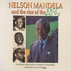 Nelson Mandela And The Rise Of The ANC