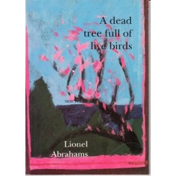 A Dead Tree Full of Live Birds: New Poems