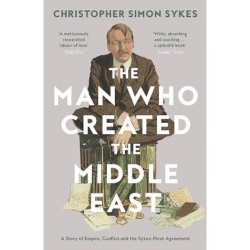The Man Who Created The Middle East