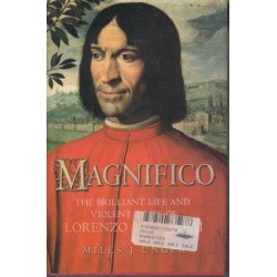 Magnifico: The Brilliant Life And Violent Times Of Lorenzo De' Medici