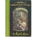 A Series of Unfortunate Events Book the Second: The Reptile Room