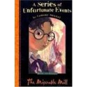 A Series of Unfortunate Events. Book the Fourth - The Miserable Mill (Hardcover)