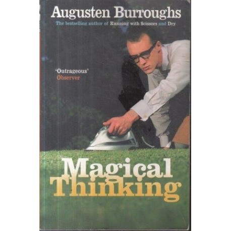 Magical Thinking: True Stories