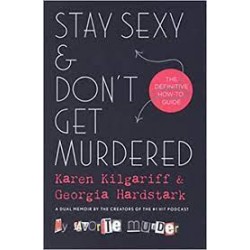 Stay Sexy And Don't Get Murdered
