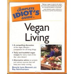 The Complete Idiot's Guide To Vegan Living