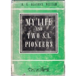 My Life and Two S. A. Pioneers