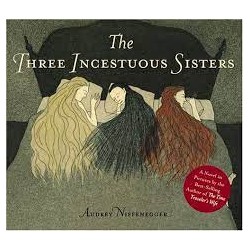 The Three Incestuous Sisters (Illustrated)