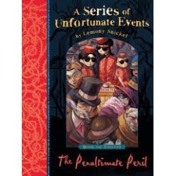 The Penultimate Peril (A Series Of Unfortunate Events Book the Twelfth)