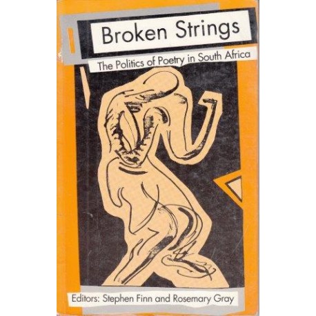 Broken Strings: The Politics Of Poetry In South Africa