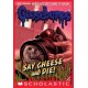 Goosebumps - Say Cheese And Die!