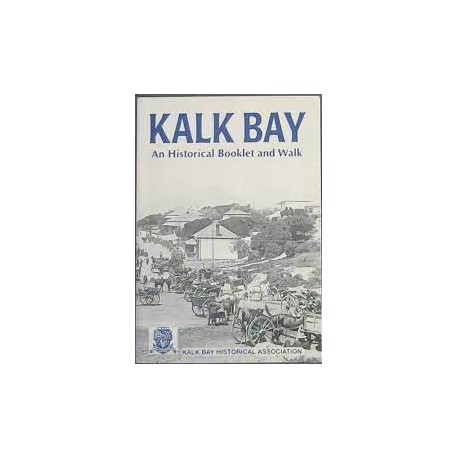 Kalk Bay An Historical Booklet and Walk