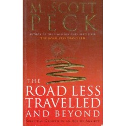 The Road Less Travelled And Beyond: Spiritual Growth In An Age Of Uncertainty