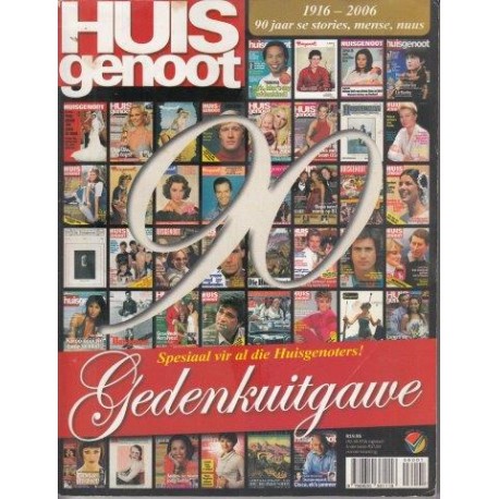 Huisgenoot 1916-2006 - 90 Jaar Se Stories, Mense, Nuus