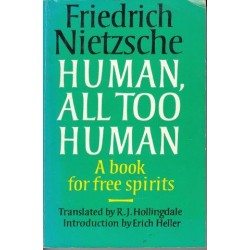Human, All Too Human: A Book for Free Spirits