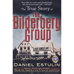 The True Story Of The Bilderberg Group