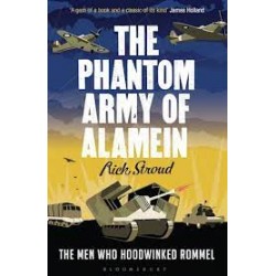 The Phantom Army Of Alamein