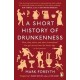 A Short History Of Drunkenness