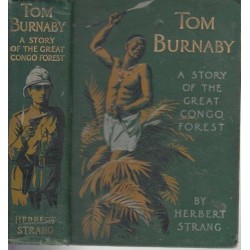 Tom Burnaby - A Story of Uganda and the Great Congo Forest