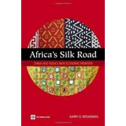 Africa's Silk Road - : China and India's New Economic Frontier