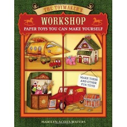 The Toymaker's Workshop: Paper Toys You Can Make Yourself