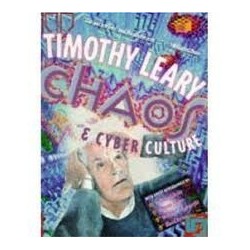 Timothy Leary: Chaos & Cyberculture
