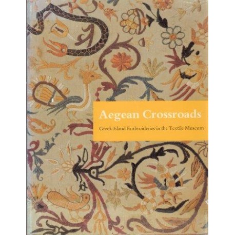 Aegean Crossroads: Greek Island Embroideries in the Textile Museum