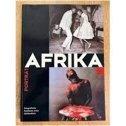 Portrat Afrika: Fotografische Positionen eines Jahrhunderts (of the Century)