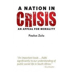 A Nation In Crisis - An Appeal For Morality
