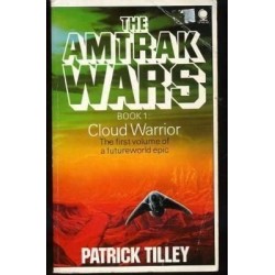 The Amtrak Wars Book 1 Cloud Warrior