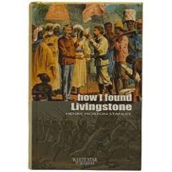 How I Found Livingstone (Adventure Classics)