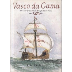 Vasco Da Gama: The Diary of His Travels Through African Waters 1497-1499