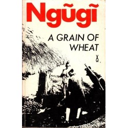 A Grain Of Wheat (African Writers Series 36)