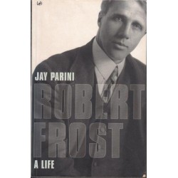 Robert Frost - A Life