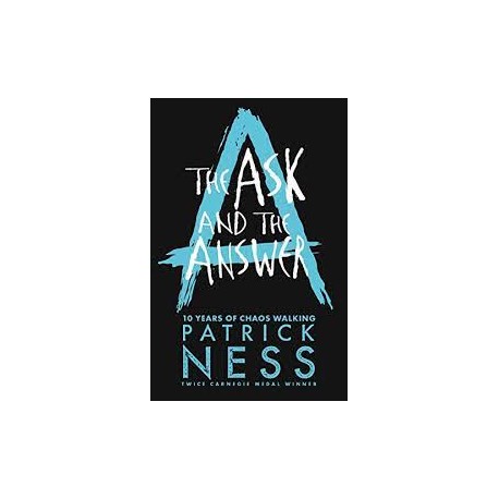 The Ask And The Answer (Chaos Walking 2)