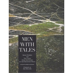Men With Tales  - Short Stories and Tall Tales from the Guides of the Okavango Delta (Hardcover)