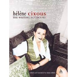 The Writing Notebooks of Helene Cixous